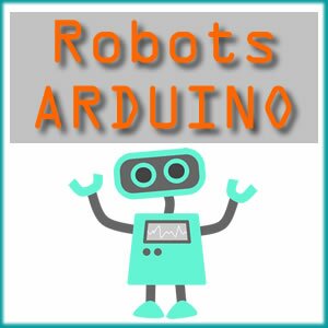 Robots Arduino